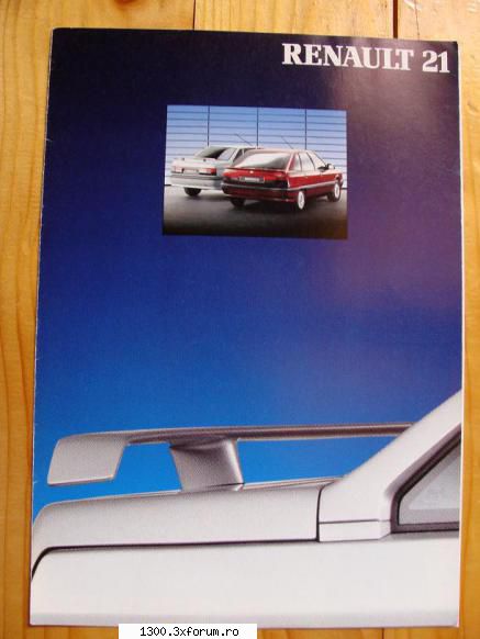 Renault 21 GTS Symphonie 1991 - si catalogul gamei din 1991 cadou - "Vechitura" mea